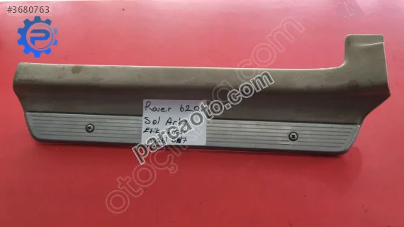 Rover 620 sol arka kapı eşik çıtası orj çıkma 24261sn7