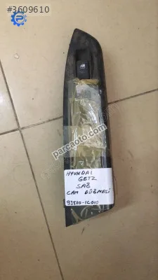 Hyundai getz sağ cam düğmesi ve çerçevesi 93580-1c010